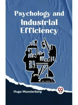 Psychology and Industrial Efficiency, Paperback/***