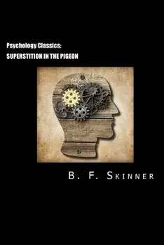 Psychology Classics: Superstition in the Pigeon, Paperback/David Webb