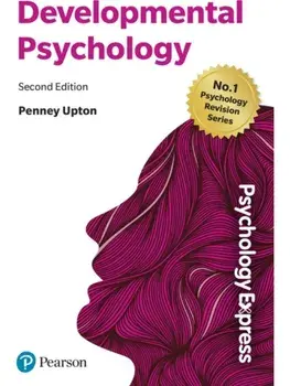 Psychology Express: Developmental Psychology. 2 ed, Paperback/Penney Upton