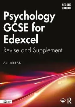 Psychology GCSE for Edexcel. Revise and Supplement, 2 ed, Paperback/Ali Abbas