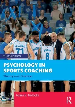 Psychology in Sports Coaching. Theory and Practice, 3 New edition, Paperback/***