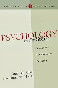 Psychology in the Spirit: Contours of a Transformational Psychology, Paperback/John H. Coe