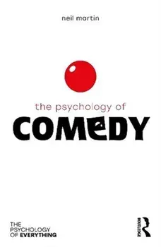 Psychology of Comedy, Paperback/G Neil Martin