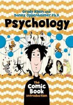 Psychology: The Comic Book Introduction, Paperback/Danny Oppenheimer