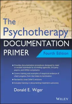 Psychotherapy Documentation Primer, Paperback/Donald E. Wiger