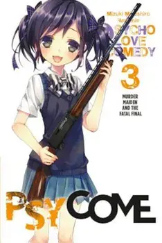 Psycome, Vol. 3 (Light Novel): Murder Maiden and the Fatal Final, Paperback/Mizuki Mizushiro