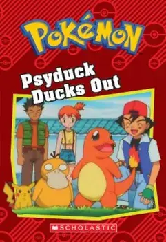 Psyduck Ducks Out (Pokemon Classic Chapter Book '7), Paperback/S. E. Heller