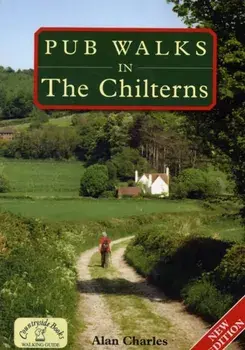 Pub Walks in the Chilterns. New ed, Paperback/Alan Charles