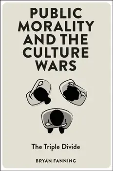 Public Morality and the Culture Wars. The Triple Divide, Paperback/***