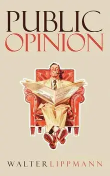 Public Opinion: The Original 1922 Edition, Hardcover/Walter Lippmann