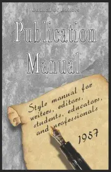 Publication Manual - Style Manual for Writers, Editors, Students, Educators, and Professionals 1957, Paperback/American Psychological Association