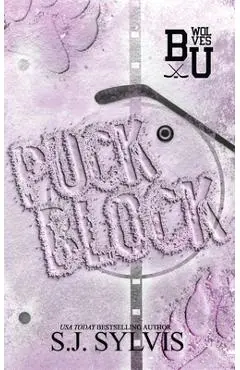 Puck Block: A Brother's Best Friend Hockey Romance (Special Edition): A Brother's Best Friend Romance (Special Edition) - Sj Sylvis