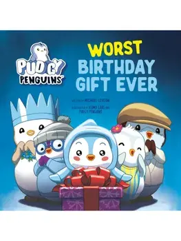 Pudgy Penguins: Worst Birthday Gift Ever, Hardback/Kuma Labs