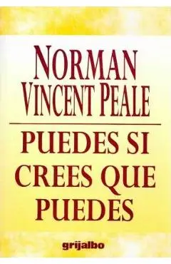 Puedes Si Crees Que Puedes - Norman Vincent Peale