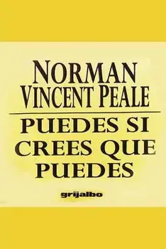 Puedes Si Crees Que Puedes, Paperback/Norman Vincent Peale