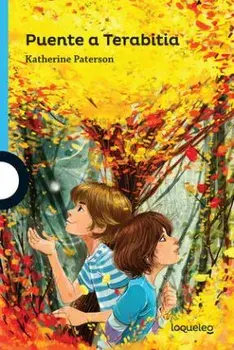 Puente a Terabitia / Bridge to Terabithia (Serie Azul) Spanish Edition, Paperback/Katherine Paterson