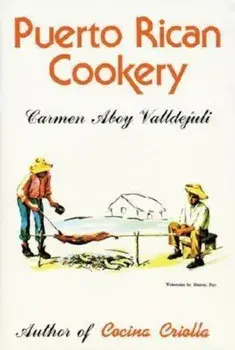 Puerto Rican Cookery, Hardcover/Carmen Valldejuli
