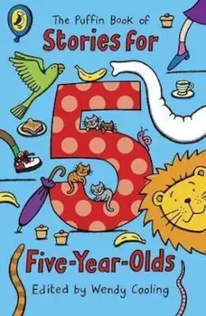 Puffin Book of Stories for Five-year-olds, Paperback/Wendy Cooling