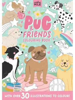 Pug and Friends Colouring Book, Paperback/Creative Mile