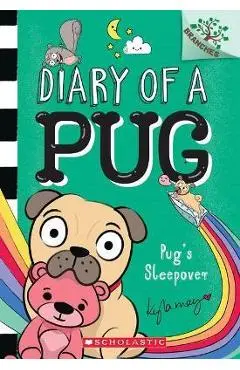 Pug's Sleepover: A Branches Book (Diary of a Pug #6) - Kyla May