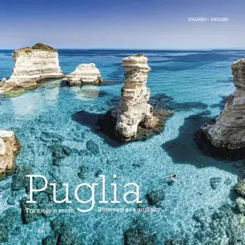 Puglia: Between Sea and Sky, Paperback/William Dello Russo