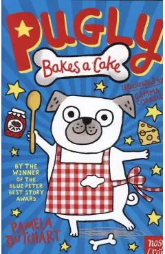 Pugly Bakes a Cake - Pamela Butchart