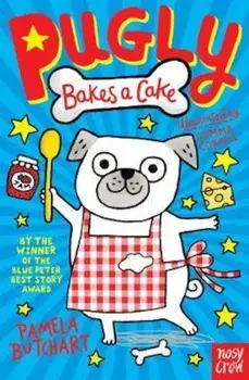 Pugly Bakes a Cake, Paperback/Pamela Butchart