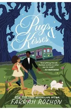 Pugs and Kisses - Farrah Rochon