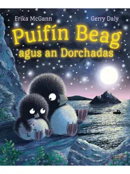 Puifin Beag agus an Dorchadas, Paperback/Erika McGann