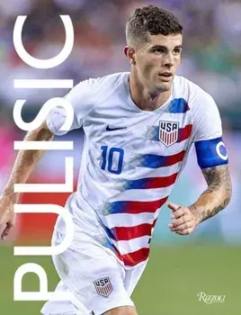 Pulisic: My Journey So Far, Hardback/Daniel Melamud
