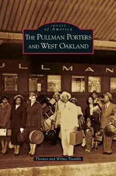 Pullman Porters and West Oakland, Hardcover/Thomas Tramble