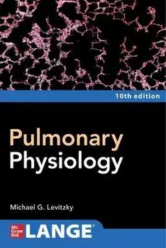 Pulmonary Physiology, Tenth Edition, Paperback/Michael Levitzky