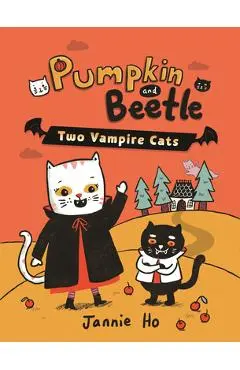 Pumpkin and Beetle: Two Vampire Cats - Jannie Ho