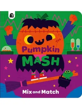 Pumpkin Mash, Board book/Happy Yak