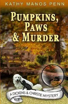 Pumpkins, Paws and Murder, Paperback/Kathy Manos Penn
