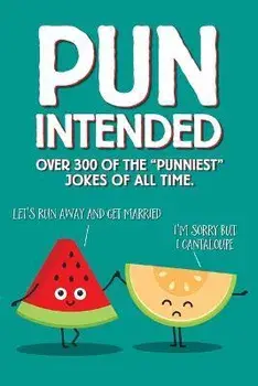 Pun Intended Paperback Gift Book/Willow Creek Press