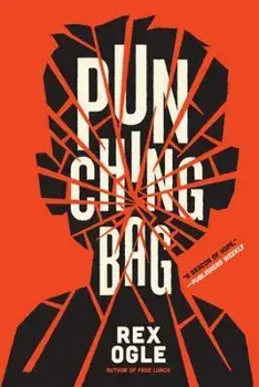 Punching Bag, Paperback/Rex Ogle