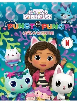 Punct cu punct. Carte cu activitati. Gabby's Dollhouse/***