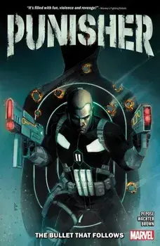 Punisher: The Bullet That Follows, Paperback/David Pepose
