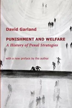 Punishment and Welfare: A History of Penal Strategies, Paperback/David Garland