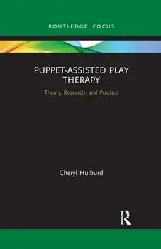 Puppet-Assisted Play Therapy. Theory, Research, and Practice, Paperback/***