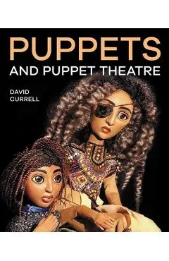 Puppets & Puppet Theatre - David Currell