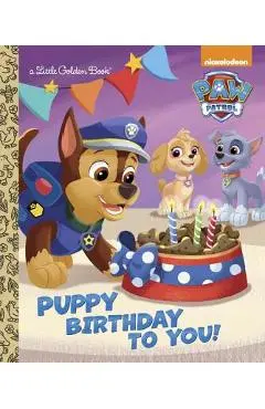 Puppy Birthday to You! (Paw Patrol) - Golden Books
