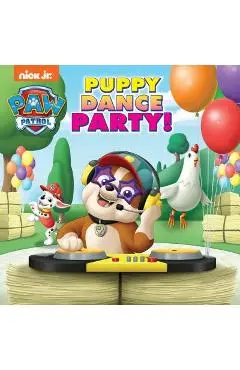 Puppy Dance Party! (Paw Patrol) - Hollis James