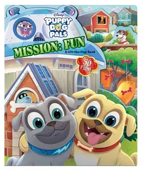 Puppy Dog Pals Mission: Fun: A Lift-The-Flap Book, Hardcover/Disney Book Group