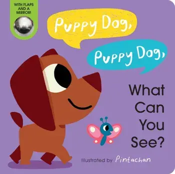 Puppy Dog, Puppy Dog, What Can You See?, Board book/Amelia Hepworth