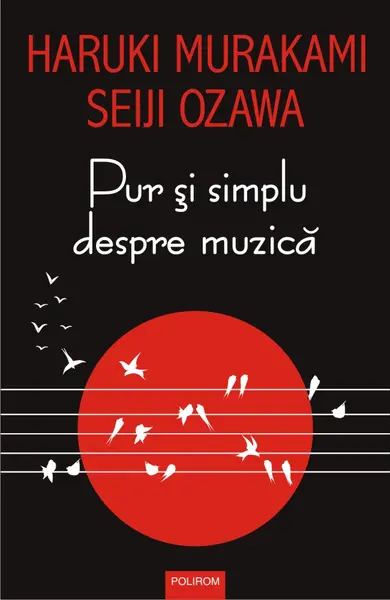 Pur si simplu despre muzica | Haruki Murakami, Seiji Ozawa