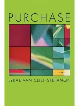 Purchase. Poems, Paperback/Lyrae Van Clief-Stefanon