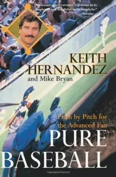Pure Baseball, Paperback/Keith Hernandez