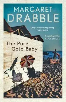 Pure Gold Baby, Paperback/Margaret Drabble